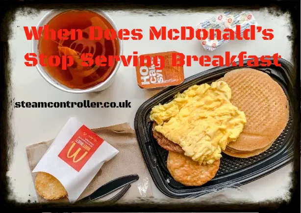 When Does McDonald's Stop Serving Breakfast?