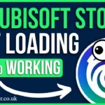 Ubisoft Store Not Working? Fix It Fast, No More Frustration
