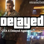 GTA 6 Delayed Again: Release Date, Reasons, Platforms, and Latest Updates
